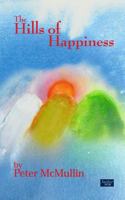 The Hills of Happiness 1495971538 Book Cover