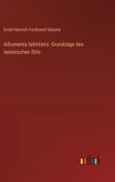 Adiumenta latinitatis: Grundzüge des lateinischen Stils 336864694X Book Cover