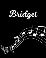Bridget: Sheet Music Note Manuscript Notebook Paper - Personalized Custom First Name Initial B - Musician Composer Instrument Composition Book - 12 Staves a Page Staff Line Notepad Notation Guide - Cr 1703897463 Book Cover