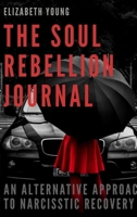 The Soul Rebellion Journal 0244559236 Book Cover