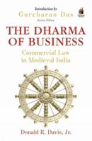 The Dharma of Business: Commercial Law in Medieval India 0143439898 Book Cover