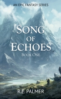 Song of Echoes 183839950X Book Cover