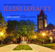 Illini Loyalty: The University of Illinois 0252035003 Book Cover