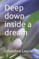 Deep down inside a dream 1520648065 Book Cover