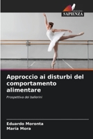 Approccio ai disturbi del comportamento alimentare: Prospettiva dei ballerini 6205852942 Book Cover