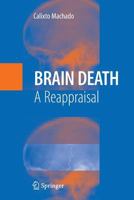 Brain Death: A Reappraisal 1489993630 Book Cover