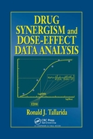 Drug Synergism and Dose-Effect Data Analysis 1584880457 Book Cover