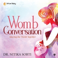 Womb Conversation: Sharing the World Together 1646507053 Book Cover