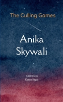 Anika Skywali The Culling Games B0GG55K5S5 Book Cover