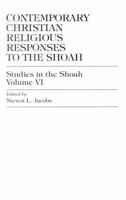 Contemporary Jewish Religious Responses to the Shoah 0819189847 Book Cover