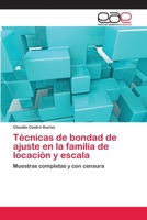 Tecnicas de Bondad de Ajuste En La Familia de Locacion y Escala 3659083410 Book Cover