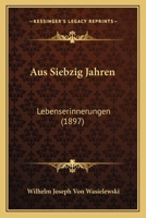 Aus Siebzig Jahren 1160309639 Book Cover