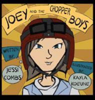 Joey and the Chopper Boys 1514393840 Book Cover