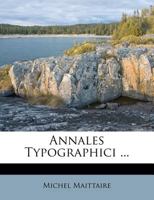 Annales Typographici ... 1173360301 Book Cover