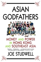 Asian Godfathers 0802143911 Book Cover