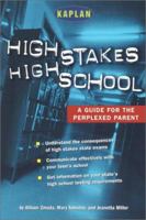 High Stakes High School: A Guide for the Perplexed Parent 0743212681 Book Cover