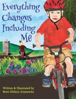 Everything Changes Including Me 1523477075 Book Cover