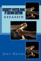 Serenity Foster Book IV: Assassin 1542533244 Book Cover