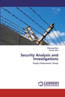 Security Analysis and Investigations: Project Assessment, Kenya 6200785430 Book Cover