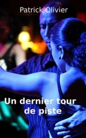 Un dernier tour de piste (French Edition) B0BJTHNGCN Book Cover