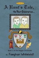A Runt's Tale,: The Next Generation... 1540669084 Book Cover