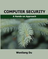 Computer Security: A Hands-On Approach 154836794X Book Cover