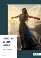 Les mercredis de Saint Raphaël (French Edition) B0GS558GKY Book Cover