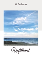 Unfiltered B0952V6VQ2 Book Cover