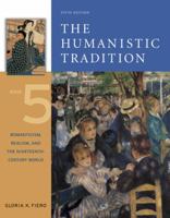 The Humanistic Tradition, Book 5: Romanticism, Realism, and the Nineteenth-Century World