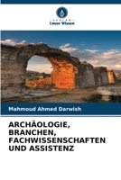 Archäologie, Branchen, Fachwissenschaften Und Assistenz (German Edition) 6207988620 Book Cover
