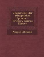 Grammatik Der �thiopischen Sprache (Classic Reprint) 1016531966 Book Cover