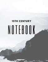 15th Century Notebook 1097166813 Book Cover