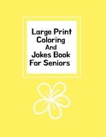 Large Print Coloring Book For Seniors: Coloring Books For Seniors With Low Vision 1670682943 Book Cover