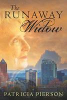 The Runaway Widow 1518763332 Book Cover