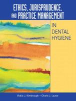 Ethics, Jurisprudence, and Practice Management in Dental Hygiene 0130191388 Book Cover