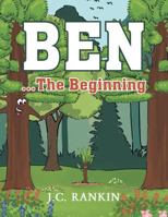 Ben...the Beginning 1682899306 Book Cover