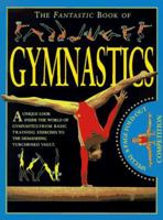 Fantastic Book: Gymnastics (The Fantastic Book of) 0761306226 Book Cover