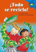 ¡Todo Se Recicla! (Read-It! Readers en Español) 1404826890 Book Cover