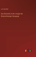 Das Deutsche in der Liturgie der Braunschweiger Synagoge 3368657453 Book Cover
