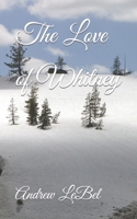 The Love of Whitney 1798072572 Book Cover