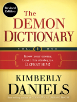 The Demon Dictionary Volume One (Revised Edition): Know Your Enemy. Learn His Strategies. Defeat Him! 1629998311 Book Cover