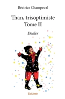 Than, trisoptimiste - Tome II (French Edition) 2414181389 Book Cover