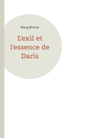L'exil et l'essence de Daris (French Edition) 2322579009 Book Cover
