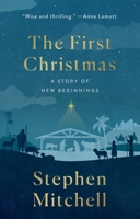 The First Christmas: A Story of New Beginnings 1250861802 Book Cover