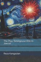 The Play: Betelgeuse (Ebt Al-Jawza) B0DQT7HXTP Book Cover