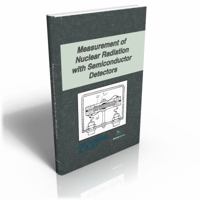 Measurement of Nuclear Radiation with Semiconductor Detectors 0820601039 Book Cover