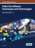 Video Surveillance Techniques and Technologies 1466648961 Book Cover