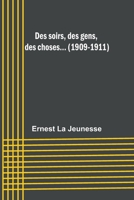 Des soirs, des gens, des choses... (1909-1911) 9357959920 Book Cover