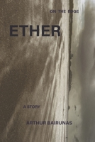 ETHER: A STORY B0GVSG8HND Book Cover