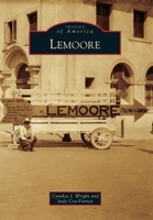 Lemoore (Images of America: California) 0738581542 Book Cover